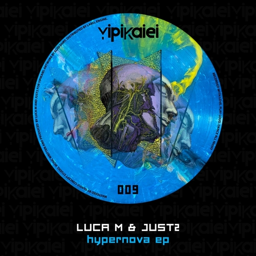 Luca M, JUST2 - Hypernova EP [YPK009]